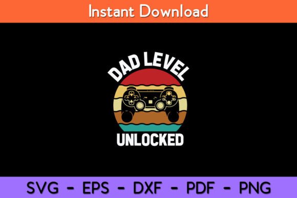 Funny New Dad Dad Level Unlocked Day: The Ultimate Crafting Design for New Fathers